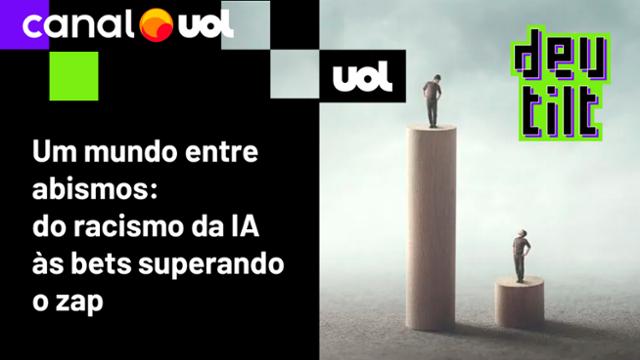 O novo abismo digital; Medo do desemprego pela IA?; Vídeos racistas do Google; Bets engolem YouTube - 15/07/2025