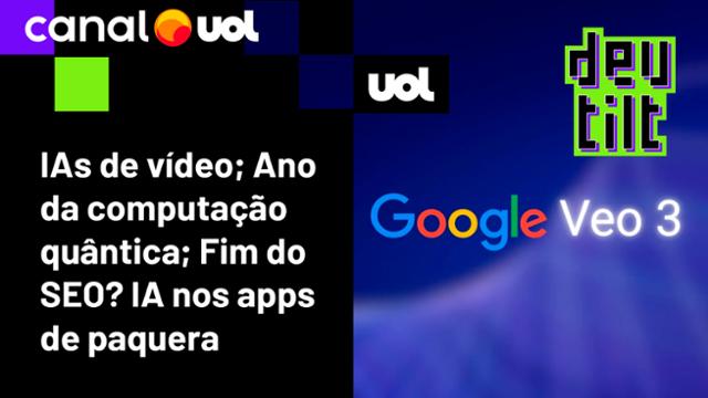 Veo 3 engana com vídeos super realistas; A computação quântica para além das promessas; SEO e mais - 08/07/2025