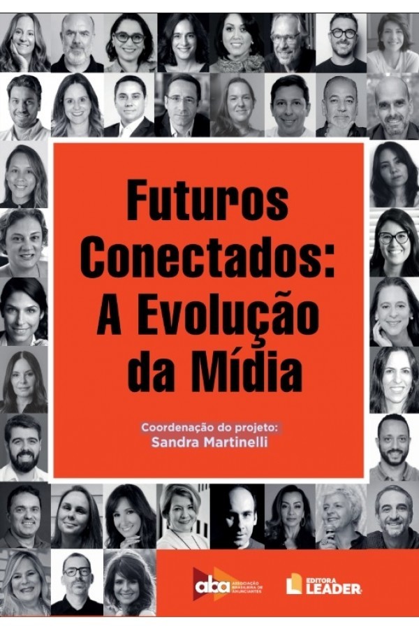 'Futuros conectados': ABA lança em São Paulo livro sobre a evolução da mídia